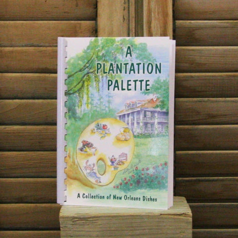 A Plantation Palette Cook Book